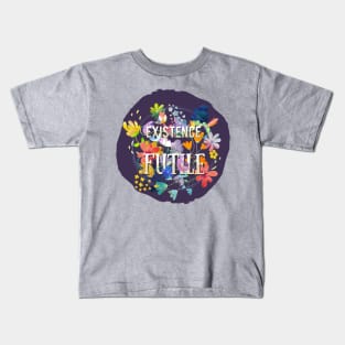 Existence Kids T-Shirt